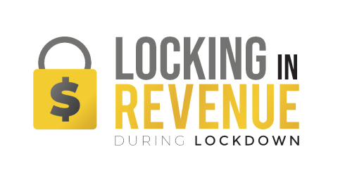 Locking Down Revenue During Lockdown